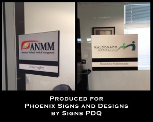 Signs PDQ manufactured these for Phoenix Signs and Designs.