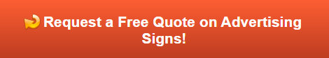 Free quote on advertising signs in Carlsbad CA