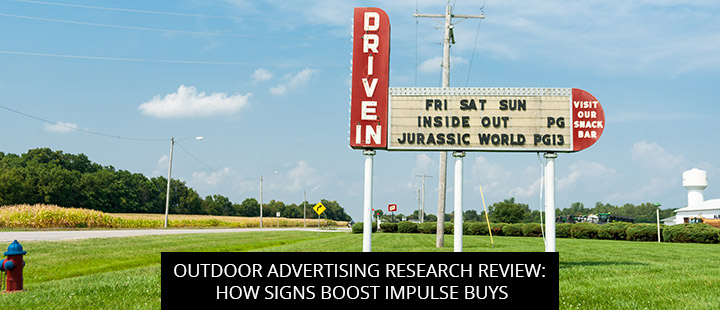 Outdoor Advertising Research Review: How Signs Boost Impulse Buys