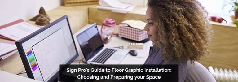 Sign Pro's Guide to Floor Graphic Installation: Choosing and Preparing your Space