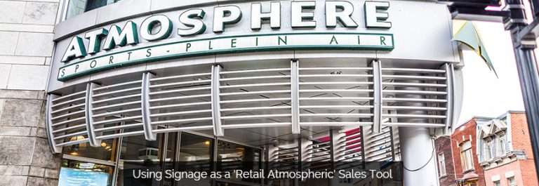 Using Signage as a 'Retail Atmospheric' Sales Tool