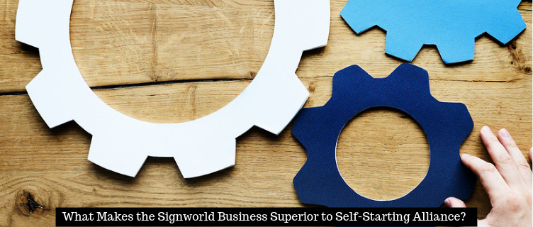 What Makes the Signworld Business Superior to Self-Starting Alliance?