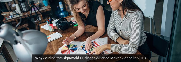 Why Joining the Signworld Business Alliance Makes Sense in 2018