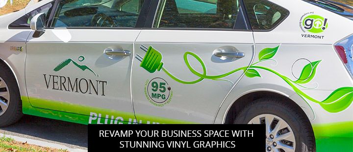 Revamp Your Business Space With Stunning Vinyl Graphics