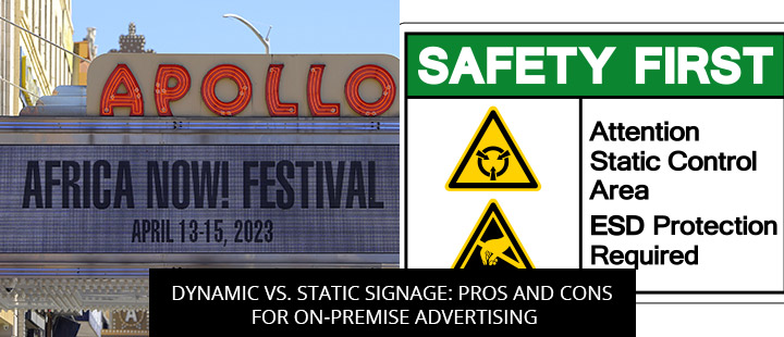 Dynamic Vs. Static Signage: Pros And Cons For On-Premise Advertising