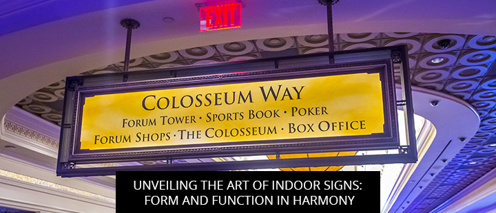 Unveiling the Art of Indoor Signs: Form and Function in Harmony