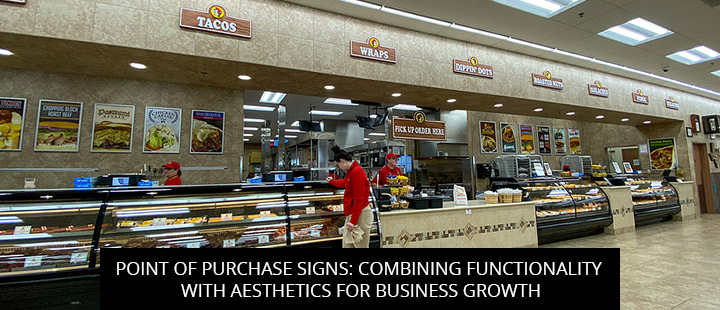 Point of Purchase Signs: Combining Functionality with Aesthetics for Business Growth