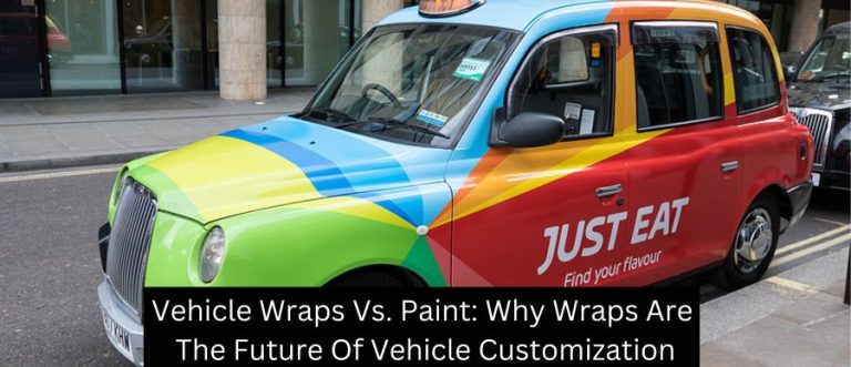 Vehicle Wraps Vs. Paint: Why Wraps Are The Future Of Vehicle Customization