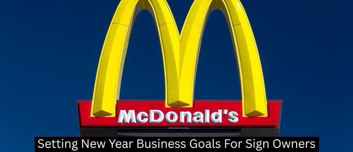 Setting New Year Business Goals For Sign Owners